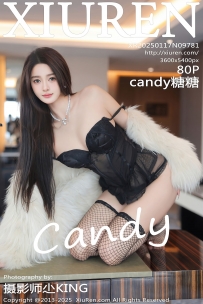 【XiuRen-秀人网】2025.01.17 No.9781 Candy糖糖 [80P-776MB]