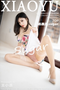 【XiaoYu-语画界】2019.11.15 Vol.0194 杨晨晨sugar [70P-326MB]